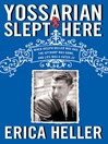 Yossarian Slept Here (eBook): When Joseph Heller Was Dad, the Apthorp Was Home, and Life Was a Catch-22